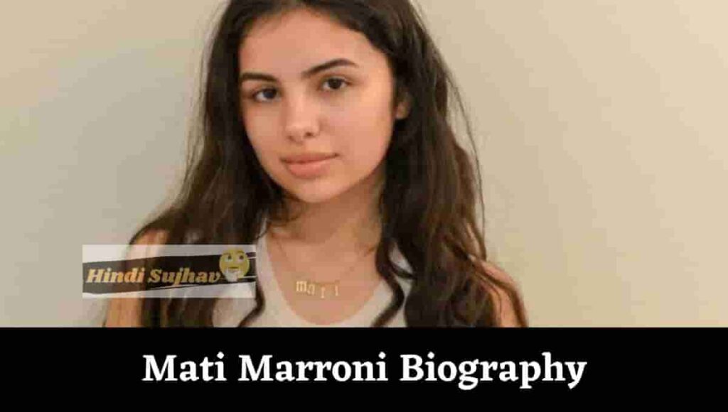 Mati Marroni biography, Wikipedia, Wiki, Bio, Age, Net Worth, Height ...